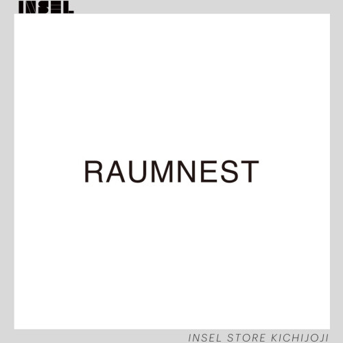『RAUMNEST』㏌ INSEL STORE
