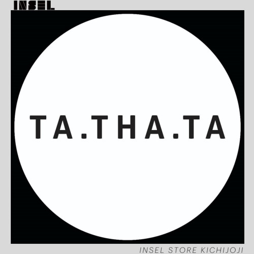 『TA.THA.TA』in inselstore