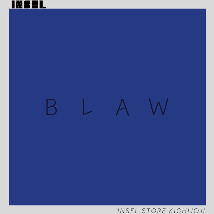 『BLAW』㏌ INSEL STORE