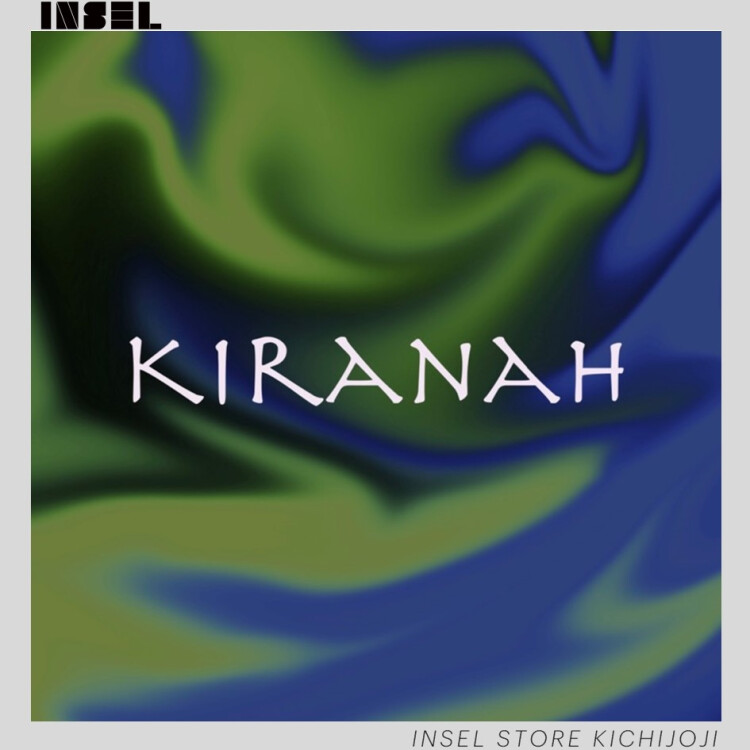 『KIRANAH』in inselstore