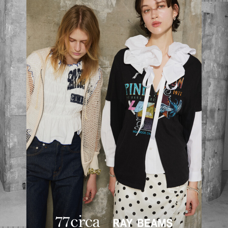 ✨77circa × Ray BEAMS Cupsule Collection✨