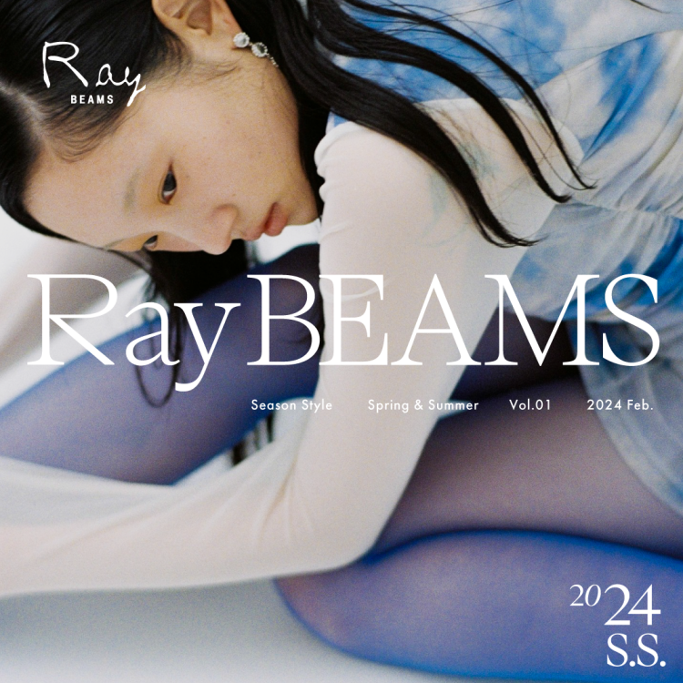 Ray BEAMS 2024 Spring & Summer Season Style vol.1 